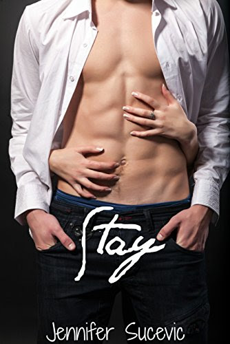 Stay, by Jennifer Sucevic