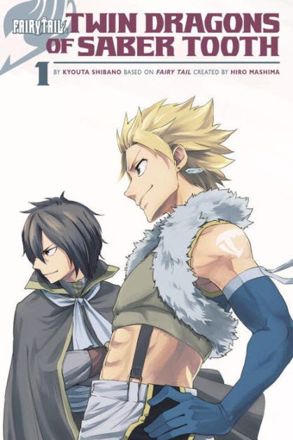 Fairy Tail Twin Dragons Of Saber Tooth By Kyouta Shibano Paperback Barnes Noble