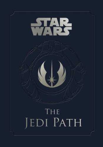 Star Wars: The Jedi Path: A Manual for Students of the Force