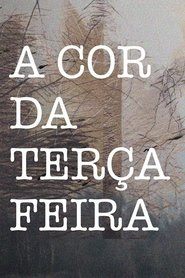 A Cor da Terça-Feira Streaming Vostfr Gratuit 2018