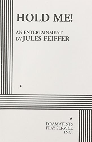 Hold Me!.By Jules Feiffer, Jules Feiffer