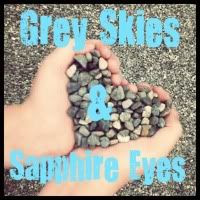 Grey Skies and Sapphire Eyes