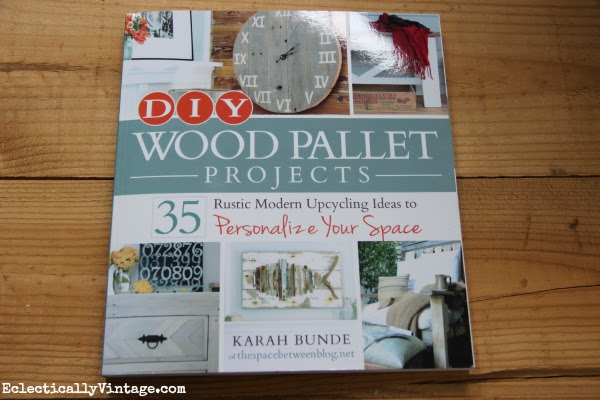 DIY Wood Pallet Projects Book eclecticallyvintage.com