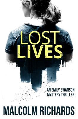 Lost Lives Emily Swanson Mysteries 1 By Malcolm
