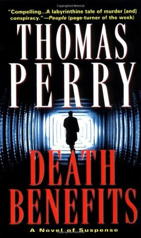 Death Benefits By Thomas Perry Reviews Discussion Bookclubs Lists