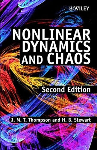 Nonlinear Dynamics and Chaos, by J. M. T. Thompson, H. B. Stewart