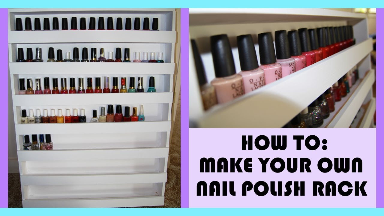 How To: Build Your Own Nail Polish Rack - YouTube