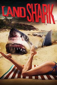 Land Shark Яндекс видео фильм онлайн 2017