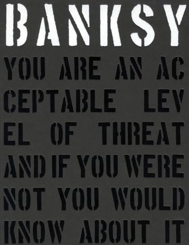 Banksy.: You Are an Acceptable Level of Threat, by Gary Shove, Patrick Potter