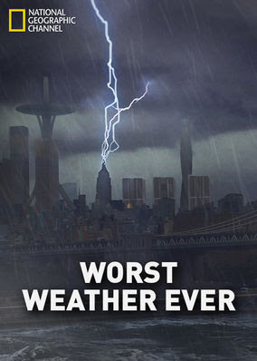 Worst Weather Ever?