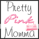 Pretty Pink Momma