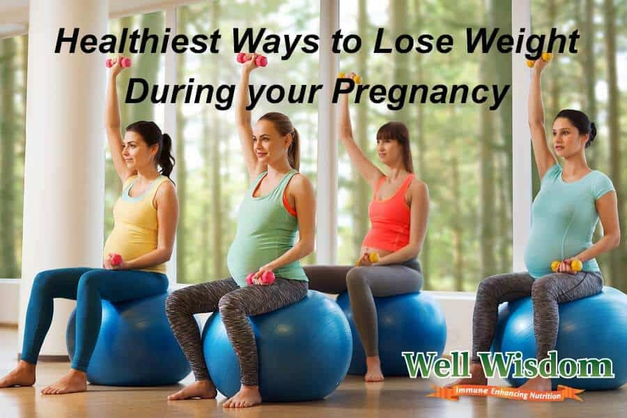 how to lose weight when your pregnant