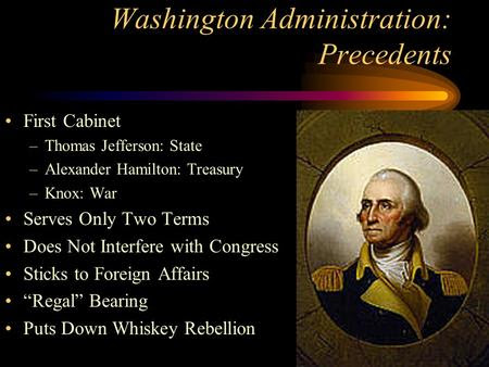 George Washingtons Precedents