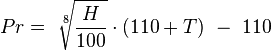 Pr=\ \sqrt[8]{\frac{H}{100}} \cdot (110 + T)\ -\ 110 