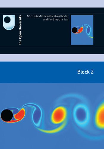 Mathematical Methods and Fluid Mechanics: Block 2: Course MST 326By Open University Course Team