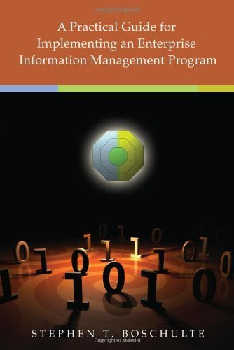 A Practical Guide for Implementing an Enterprise Information Management Program