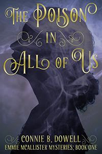 The Poison in All of Us by Connie B. Dowell