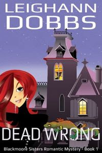 Dead Wrong by Leighann Dobbs