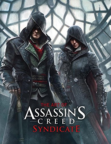 The Art of Assassin's Creed Syndicate, by Paul Davies