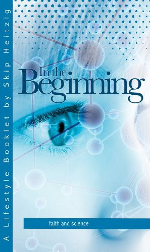 In the Beginning: Faith and Science, by Skip Heitzig