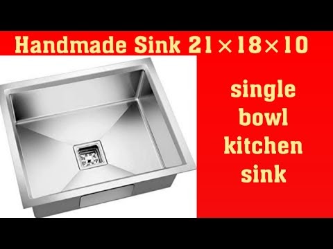 Handmade kitchen sink | Handmade kitchen sink size 21×18×10 | best sink for kitchen | single bowl kitchen sink | want to buy a kitchen sink | kitchen sink manufacturer in Delhi | sink is good for kitchen | different types of kitchen sink