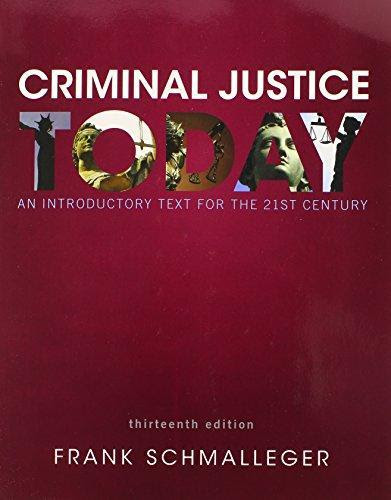 Isbn 9780133460049 Criminal Justice Today An Introductory Text For The 21st Century 13th
