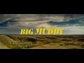 Big Muddy Full Movie In Hd