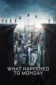 What Happened to Monday 2017 samenvatting online films compleet
nederlands gesproken subs dutch Volledige