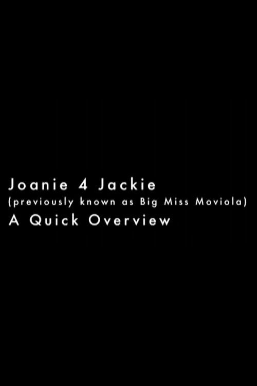 Joanie 4 Jackie: A Quick Overview Streaming Complet Vostfr 2008 En
Ligne Regarder Cinema FR Subs UHD Francais Box Office
