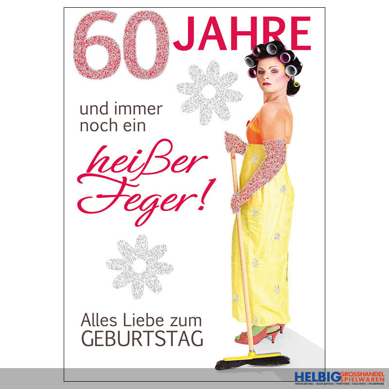 Gluckwunschkarte 60 Geburtstag Heisser Feger 03090a