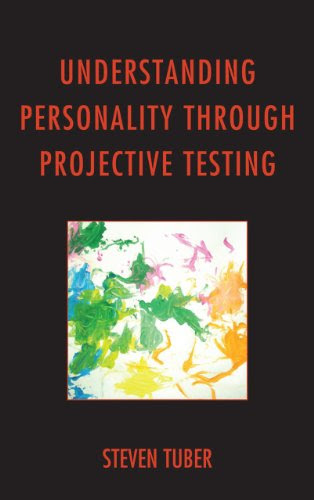 Understanding Personality through Projective Testing, by Steven Tuber