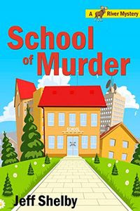 School of Murder by Jeff Shelby