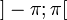 ]-\pi;\pi[