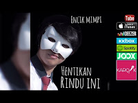 Lirik Lagu Hentikan Rindu Ini - Encik Mimpi