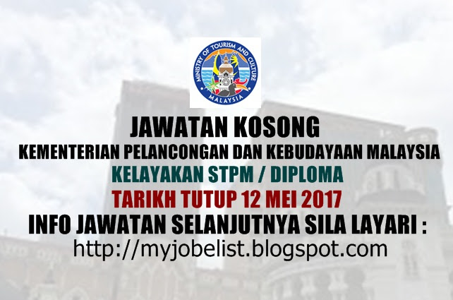 Jawatan Kosong di Kementerian Pelancongan Dan Kebudayaan Malaysia 2017