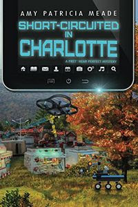 Short-Circuited in Charlotte by Amy Patricia Meade