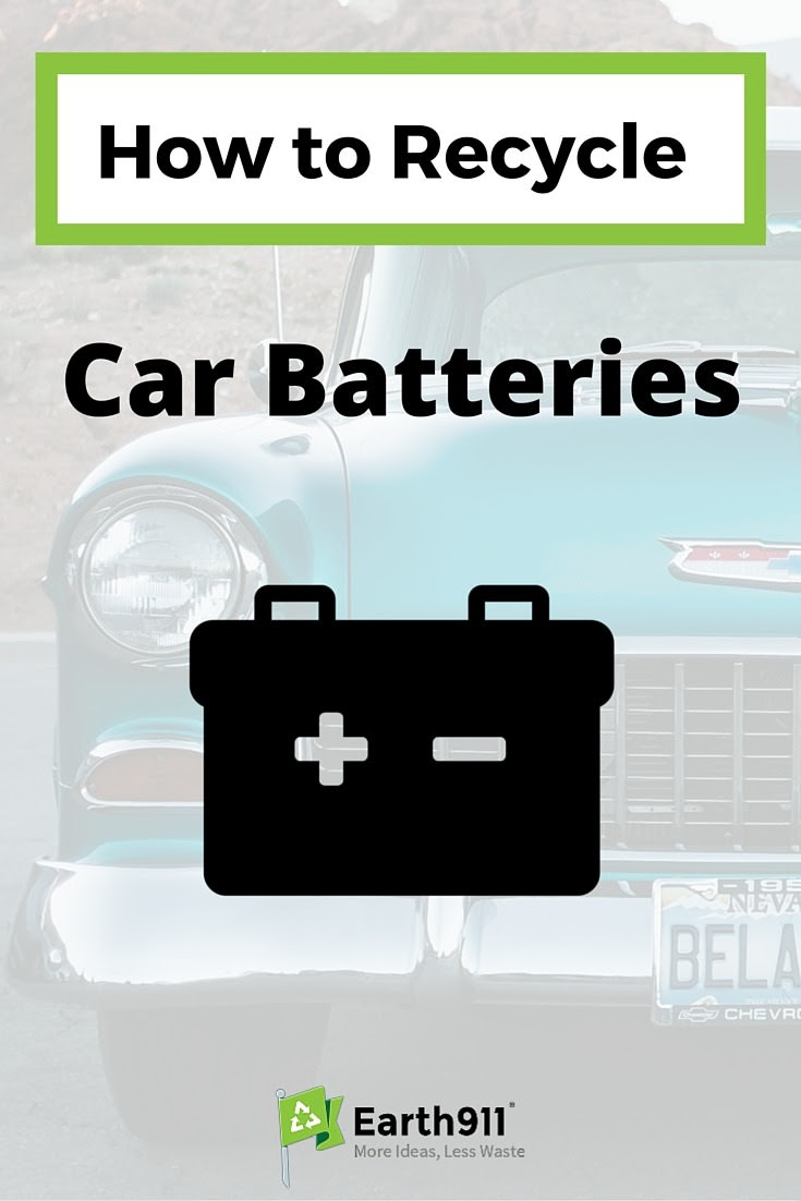 How to Recycle Car Batteries - Earth911.com
