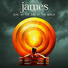 James - Girl at the end of the world lyrics
