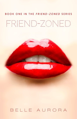 Friend-zoned (Friend-Zoned, #1)