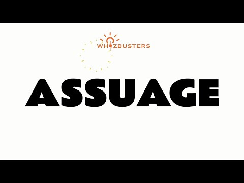 ASSUAGE (verb)  Meaning, Pronunciation and Examples in Sentences | GRE GMAT LSAT SAT ESL TOEIC