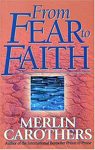 From Fear to Faith