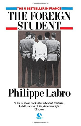 The Foreign Student, by Philippe Labro