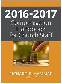 2016-2017 Compensation Handbook for Church StaffBy Richard R. Hammar