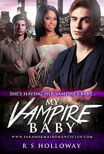 My Vampire Baby: A BWWM Vampire Pregnancy Romance, by R S Holloway, Shifter Club, BWWM Club