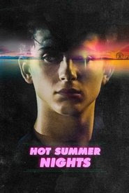 Hot Summer Nights 2018 Streaming VF Gratuit