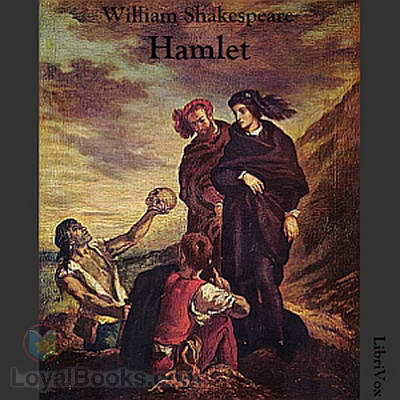 The Tragedy Of Hamlet By William Shakespeare Free At Loyal Books