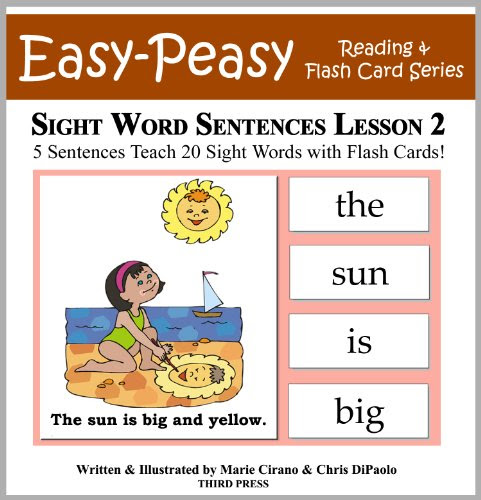 Sight Word Sentences Lesson 2: 5 Sentences Teach 20 Sight Words with Flash Cards (Learn to Read Sight Words), by Marie Cirano, Chris DiPao