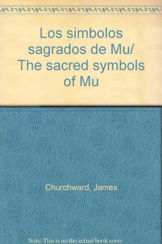 Los simbolos sagrados de Mu/ The sacred symbols of Mu (Spanish Edition)