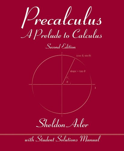 Precalculus: A Prelude to Calculus, 2nd EditionBy Sheldon Axler