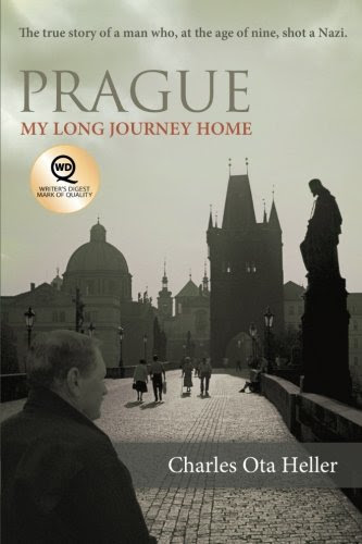 Prague: My Long Journey Home: A Memoir of Survival, Denial, and Redemption